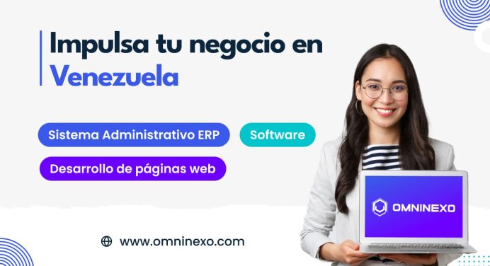 Omninexo: Tu aliado en el éxito empresarial con su sistema administrativo y desarrollo de software en Venezuela