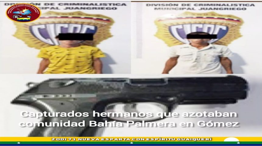 ¡Margarita! Capturados hermanos que azotaban Bahia Palmera en Gómez 