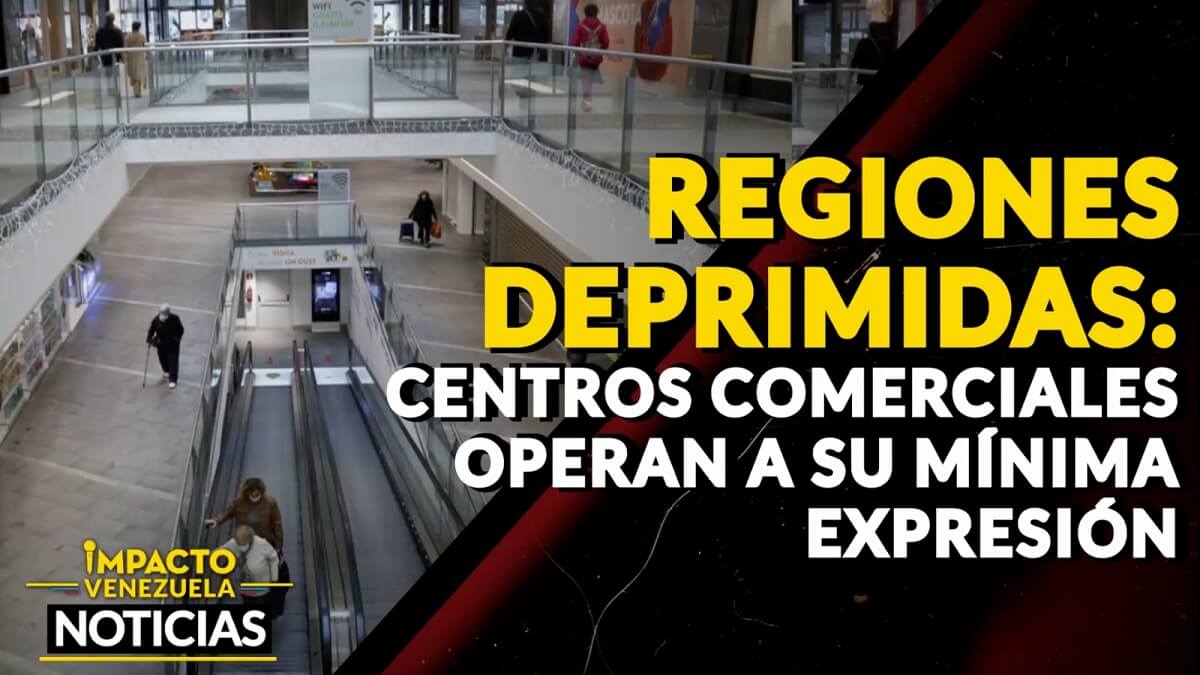 ¡Regiones deprimidas! Centros comerciales operan a su mínima expresión – VIDEO