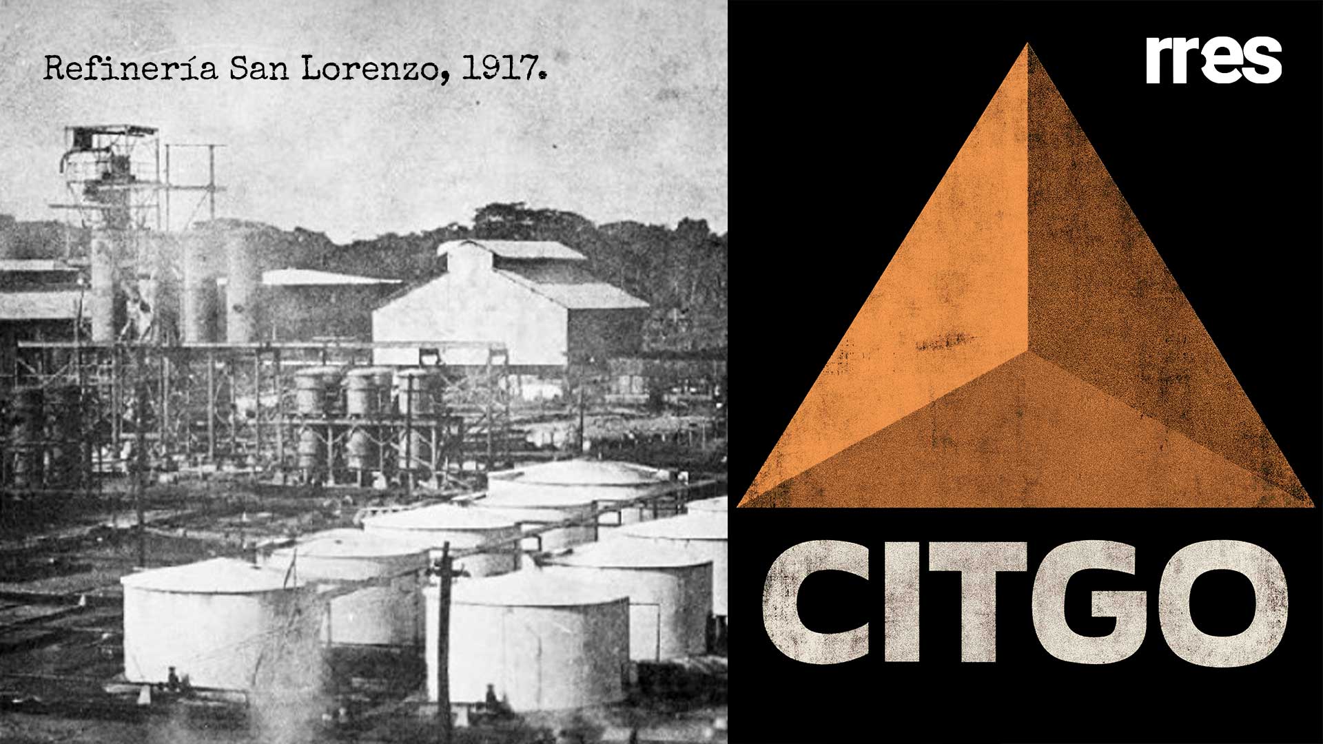 De la refinería San Lorenzo a Citgo Por Eddie A. Ramírez S.