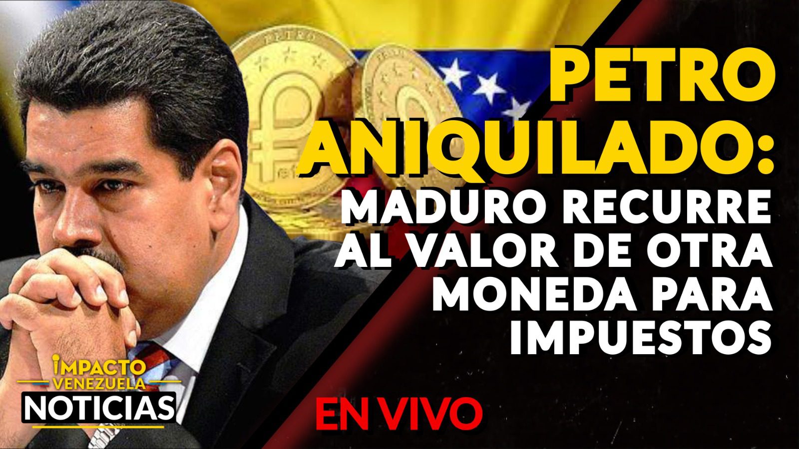 ANIQUILACIÓN DE PETRO: Maduro emplea otra moneda como valor para impuestos – VIDEO