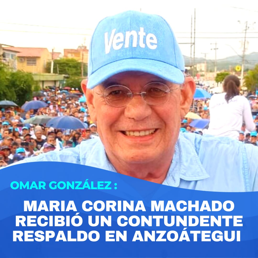 Omar González: María Corina Machado recibió un asombroso respaldo en Anzoategui