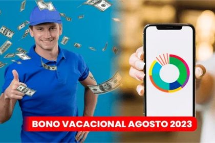 ¡Atención Obreros! Cobra Hoy #10Ago Bono Vacacional MPPE 2023