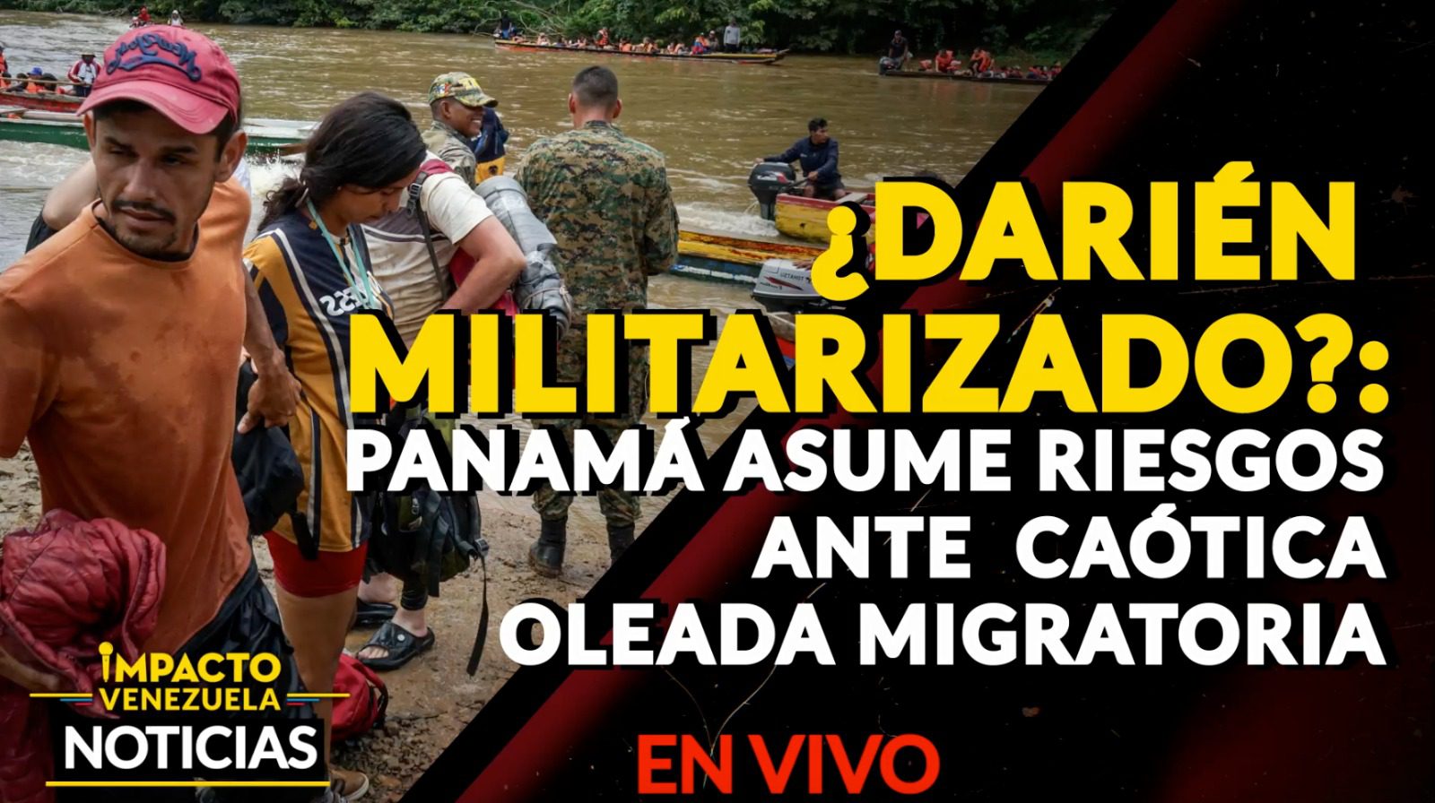 ¿DARIÉN MILITARIZADO?: Panamá asume riesgos ante caótica oleada migratoria – VIDEO