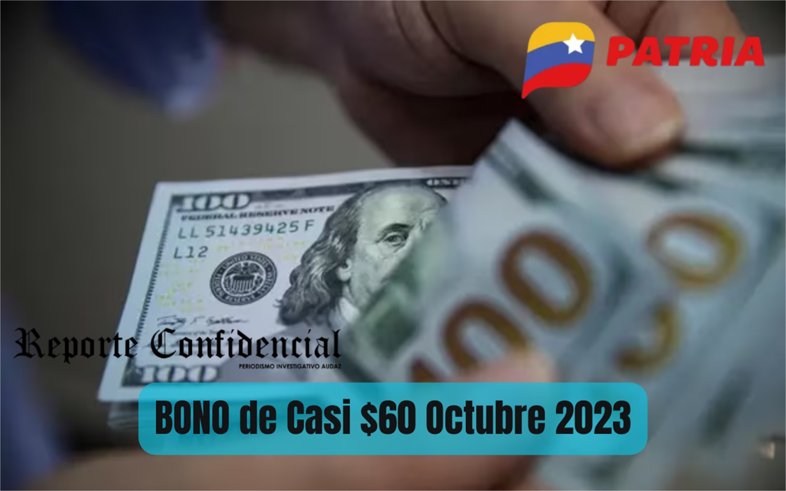 BONO de casi $60 por PATRIA: ¡Cóbralo HOY #17Oct 2023! AQUÍ