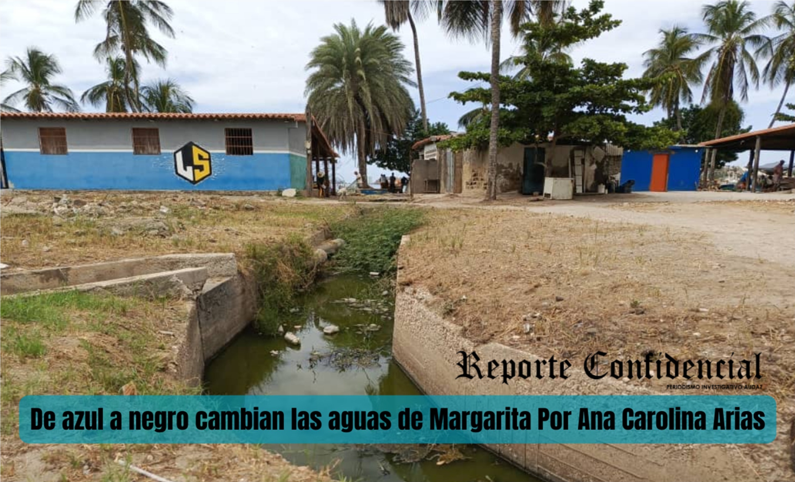 De azul a negro cambian las aguas de Margarita Por Ana Carolina Arias