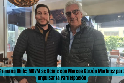 Primaria Chile: MCVM se Reúne con Marcos Garzón Martínez para Impulsar la Participación