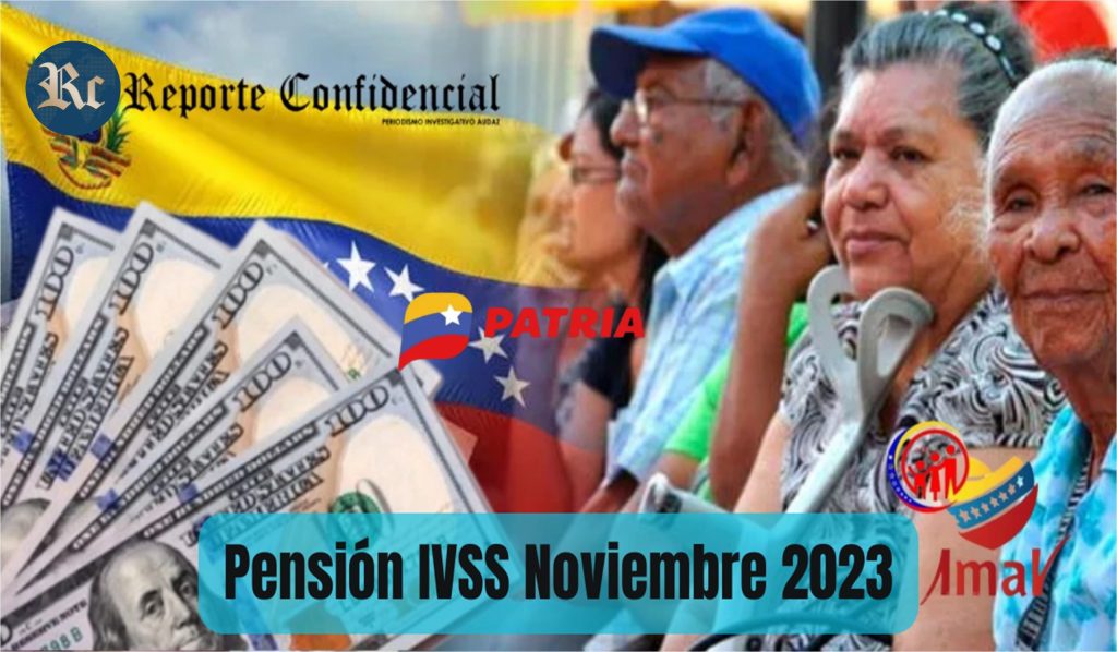 ÚLTIMAS NOTICIAS Pago de Pensión IVSS Noviembre 2023