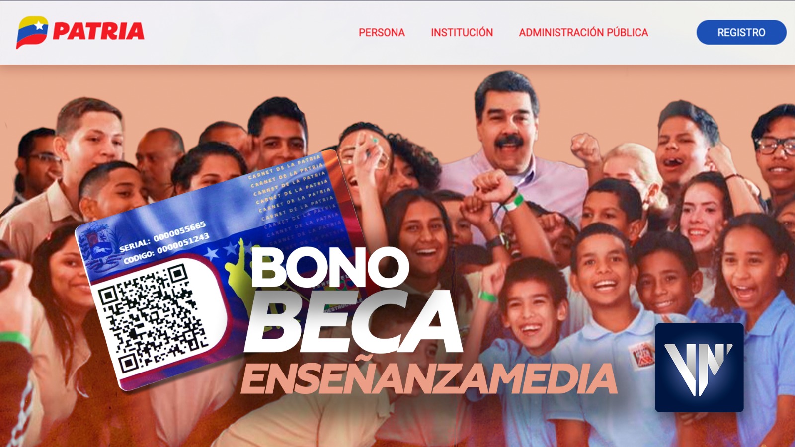 Información completa sobre el Bono Beca Enseñanza Media del sistema Patria