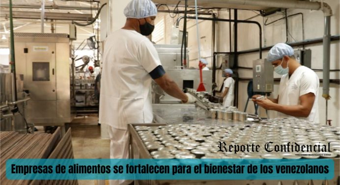 Empresas de alimentos se fortalecen para el bienestar de los venezolanos