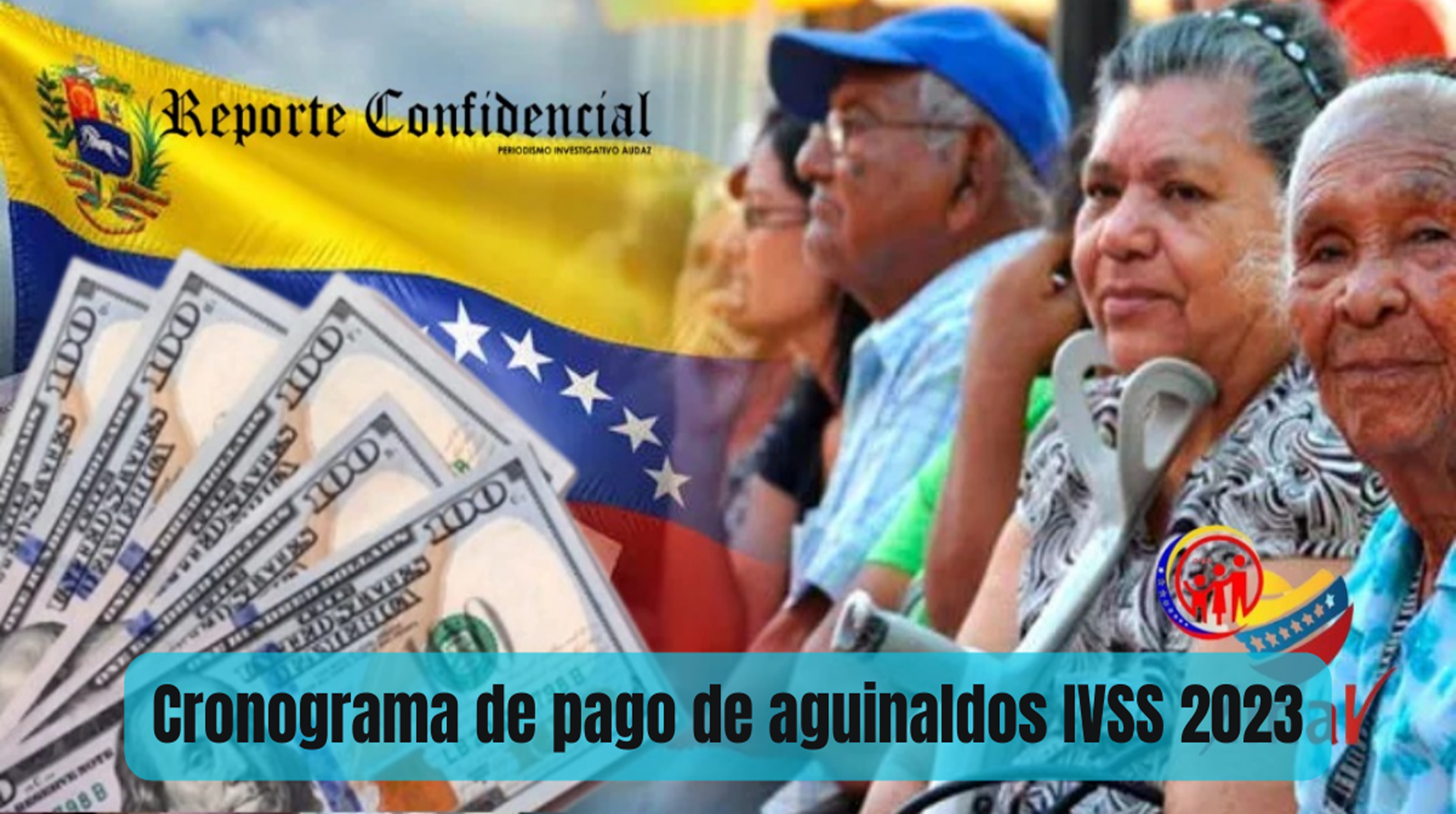 ¡Atención Abuelitos! Cronograma de pago de aguinaldos IVSS #23oct 2023. Revisa AQUÍ