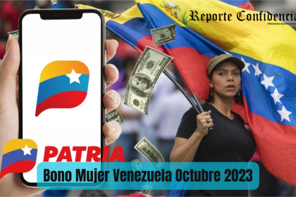 ¡Atención #27Oct! Bono Mujer Venezuela 2023: ¿Qué se sabe hasta ahora?