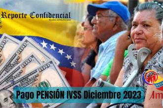 ¡Pago PENSIÓN IVSS Diciembre 2023! MONTO + CRONOGRAMA