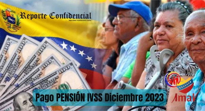 ¡Pago PENSIÓN IVSS Diciembre 2023! MONTO + CRONOGRAMA