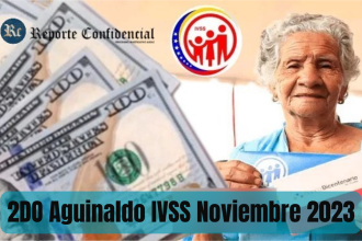 2DO AGUINALDO Pensionados IVSS HOY 23 de Noviembre 2023 +CRONOGRAMA