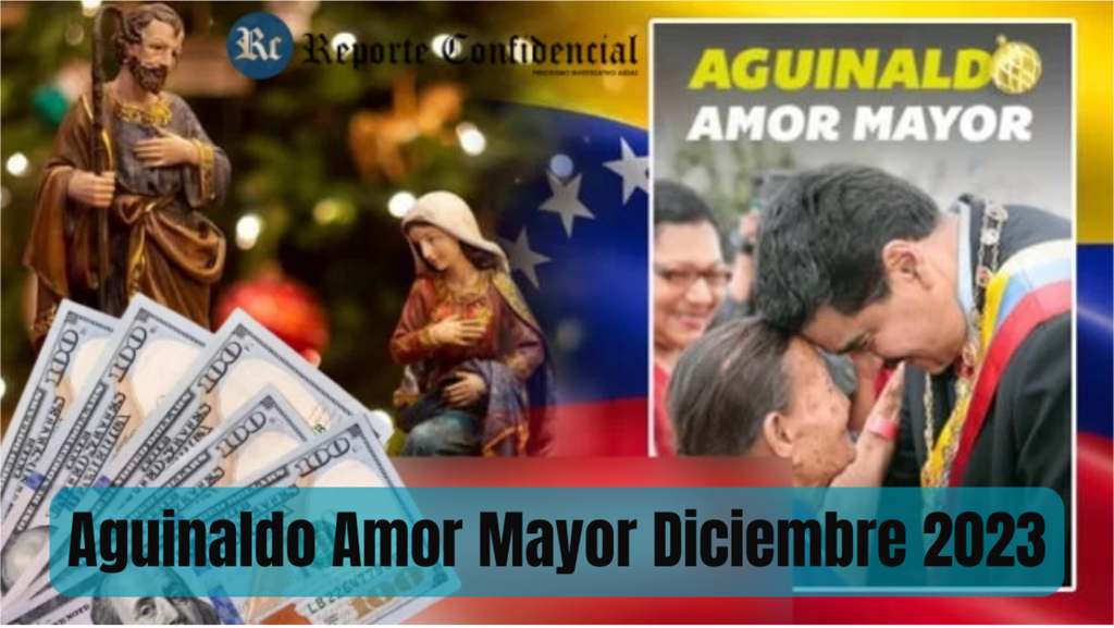 Amor Mayor Diciembre 2023: Pago + AGUINALDO