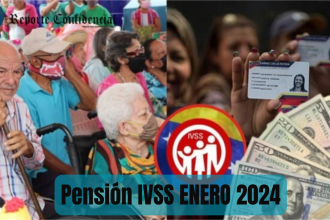 ¡PENSIÓN IVSS ENERO 2024! ÚLTIMAS NOTICIAS, MONTO + AGUINALDOS