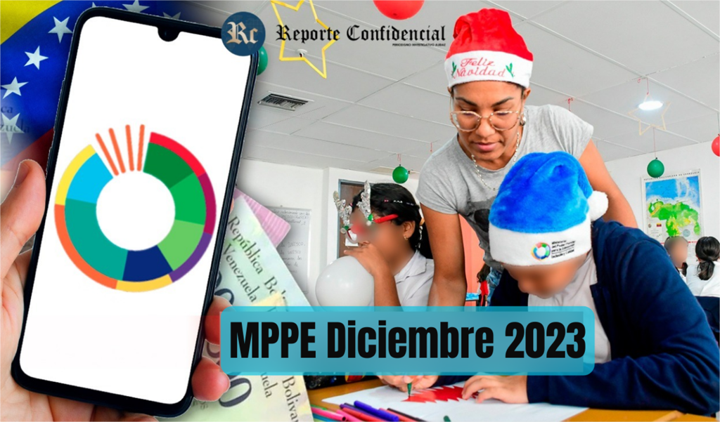 MPPE HOY 22 de Diciembre 2023: 2da QUINCENA, BONO, AGUINALDOS + MONTOS