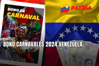 BONO CARNAVALES 2024 VENEZUELA: FECHA, MONTO + ÚLTIMAS NOTICIAS