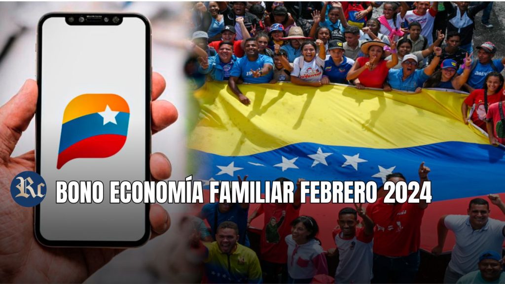 ECONOMÍA FAMILIAR FEBRERO 2024: NUEVO MONTO +ÚLTIMAS NOTICAS