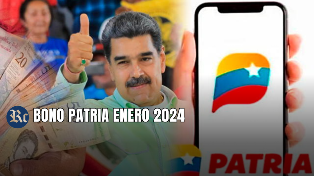 BONO PATRIA de 324Bs ENERO 2024: ¡COBRA HOY!