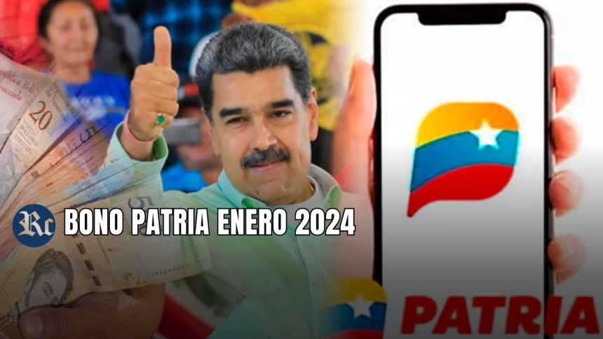 BONO PATRIA de 324Bs ENERO 2024: ¡COBRA HOY!