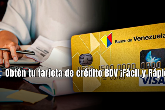 Obtén tu tarjeta de crédito BDV ¡Fácil y Rápido!+REQUISITOS