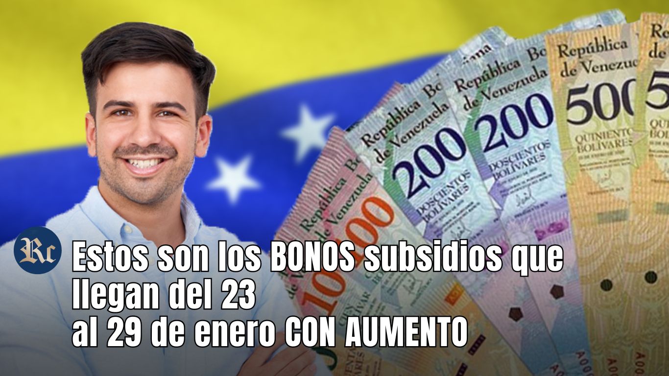 Estos son los BONOS subsidios que llegan del 23 al 29 de enero CON AUMENTO