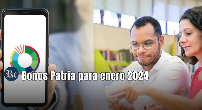 Patria: Estos son los bonos que libera del 11 al 15 de enero