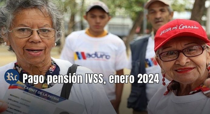 Pago pensión IVSS para enero 2024