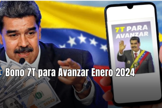 BONO 7T PARA AVANZAR ENERO 2024 ¡CÓBRALO HOY POR PATRIA!