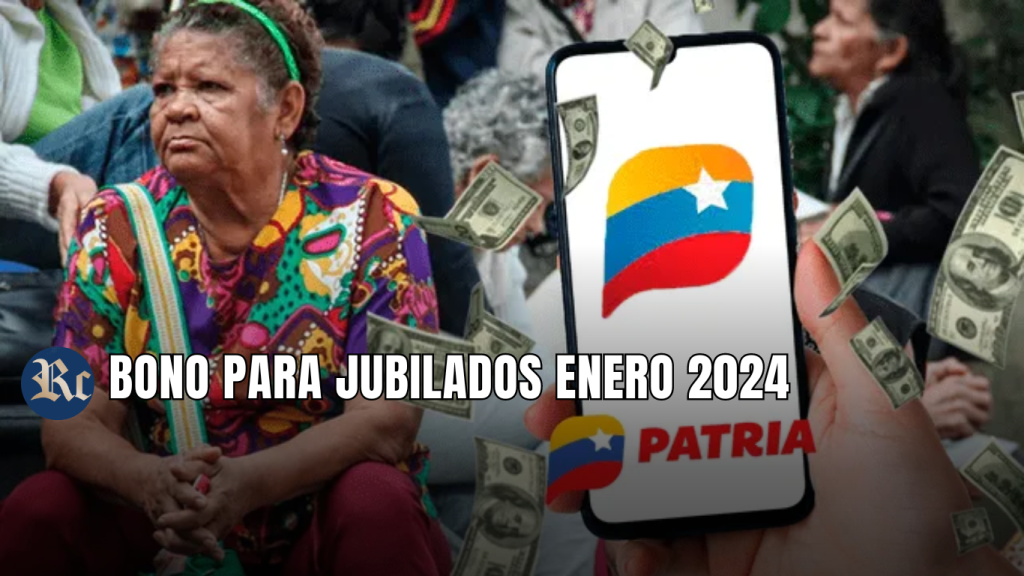 BONO JUBILADOS ENERO 2024: ¡CÓBRALO HOY!