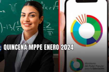 QUINCENA MPPE ENERO 2024: NUEVOS MONTOS + ÚLTIMAS NOTICIAS