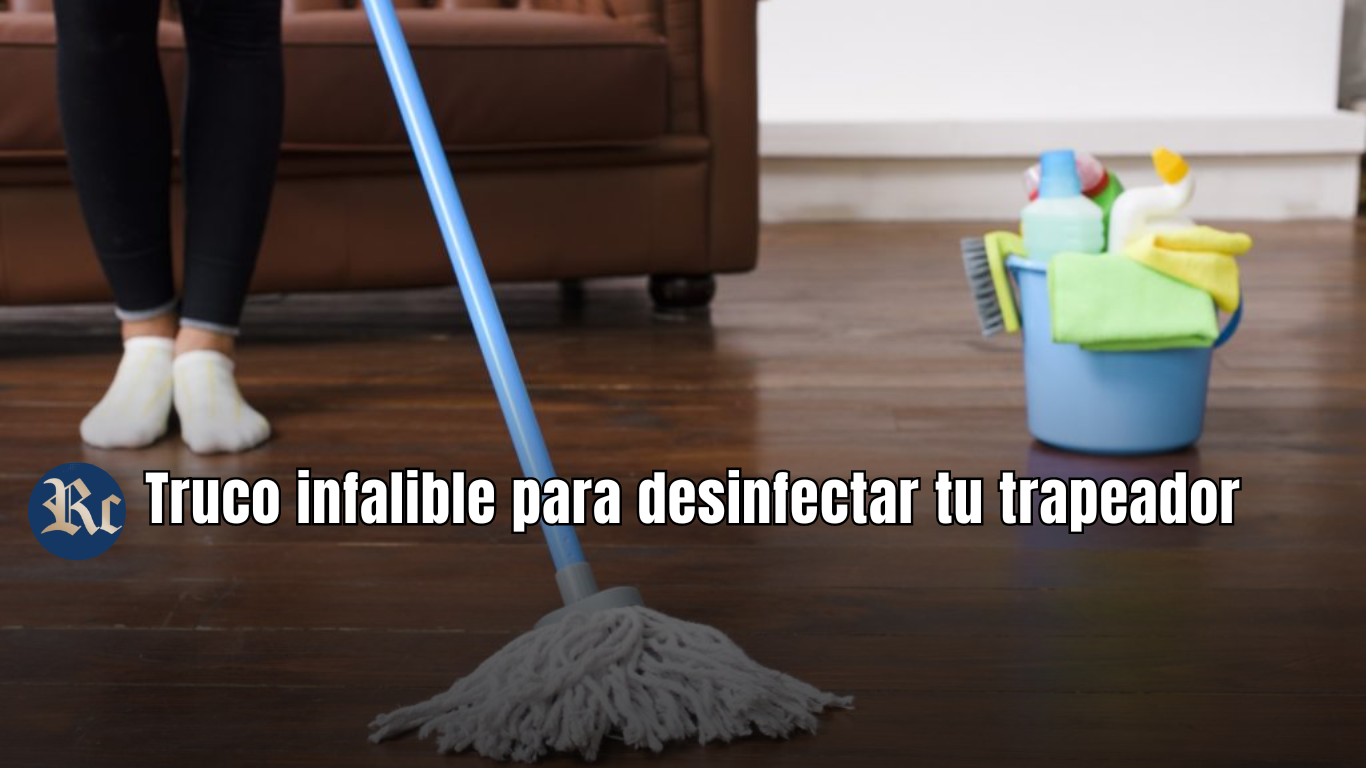 Truco infalible para desinfectar tu trapeador