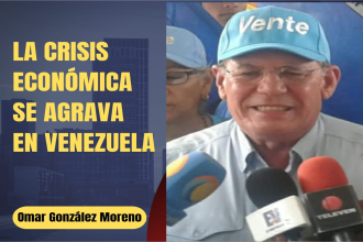 Omar González: La crisis económica se agrava en Venezuela