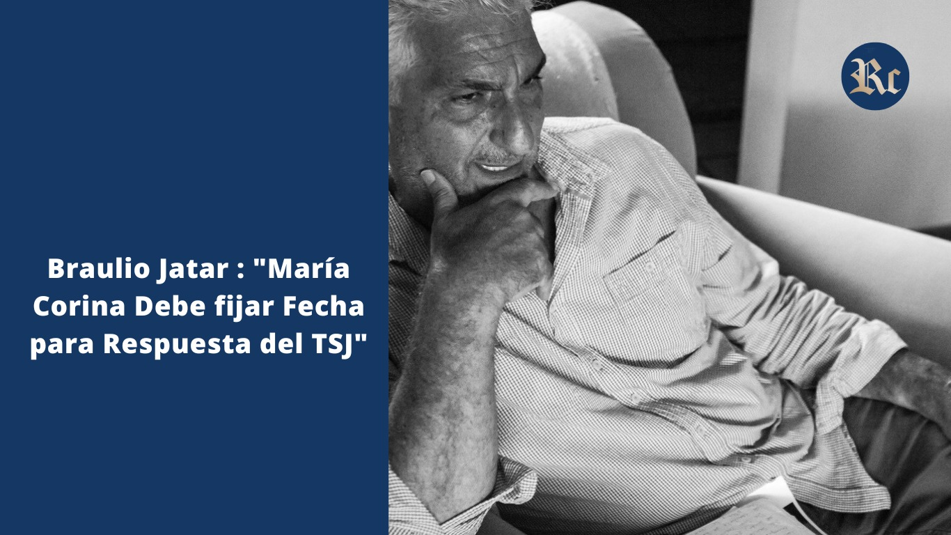 Braulio Jatar: María Corina debe poner fecha a la respuesta del TSJ