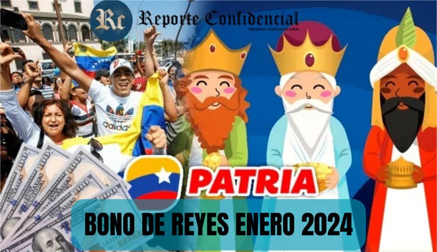 BONO DE REYES ENERO 2024: MONTO + ÚLTIMAS NOTICIAS