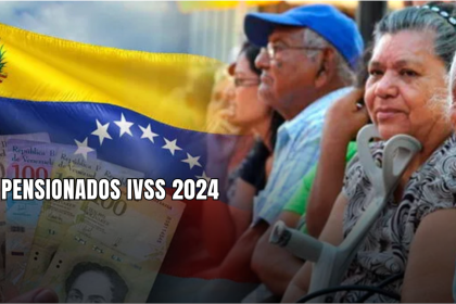 PENSIONADOS IVSS 2024: Cobra HOY el NUEVO MONTO