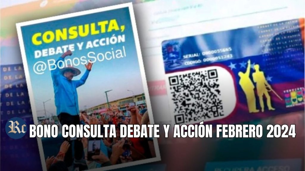 BONO CONSULTA DEBATE Y ACCIÓN FEBRERO 2024: ¡Cóbralo HOY!