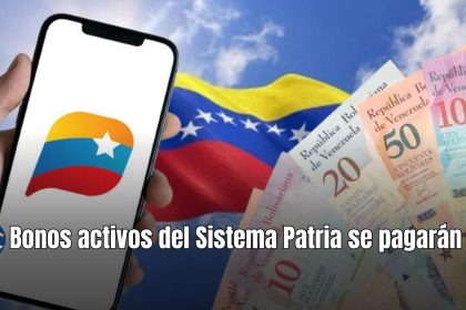 ¡Atención! Bonos activos del Sistema Patria se pagarán HOY