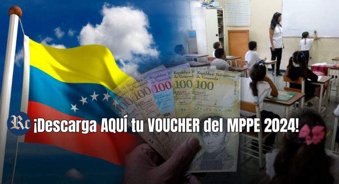 ¡El pago está cerca! Descarga AQUÍ tu VOUCHER del MPPE 2024