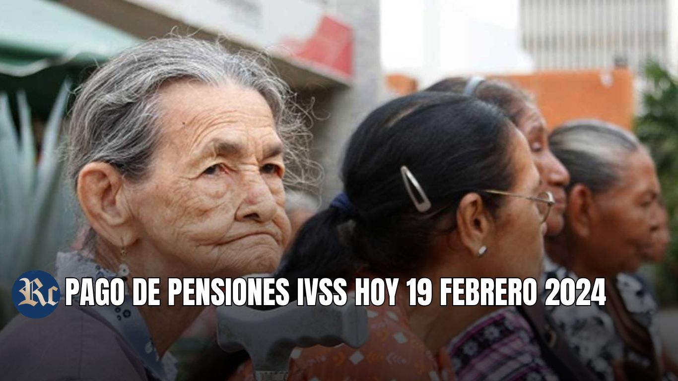 PENSIONES IVSS HOY: DEPÓSITO, MONTO Y NUEVOS BENEFICIARIOS