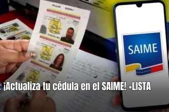 ¡Actualiza tu cédula en el SAIME! +LISTA