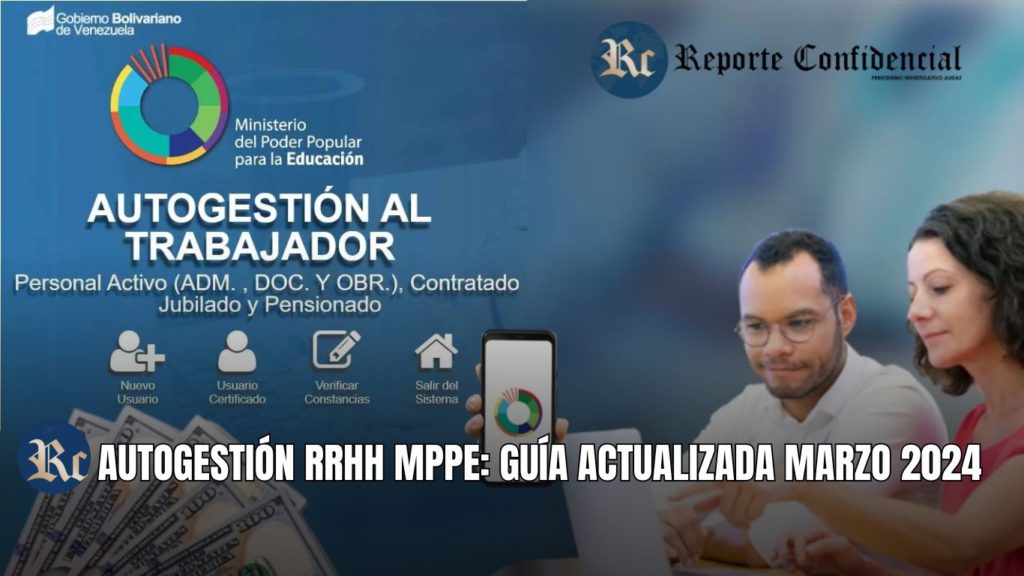 AUTOGESTIÓN RRHH MPPE: GUÍA ACTUALIZADA MARZO 2024