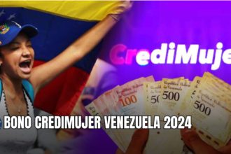 BONO CREDIMUJER VENEZUELA 2024: Todo lo que necesitas saber ¡GUÍA FÁCIL!