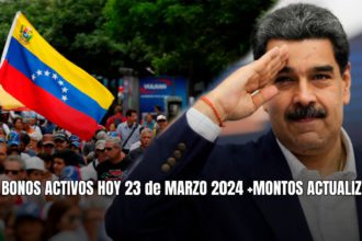 BONOS ACTIVOS HOY 23 de MARZO 2024 +MONTOS ACTUALIZADOS