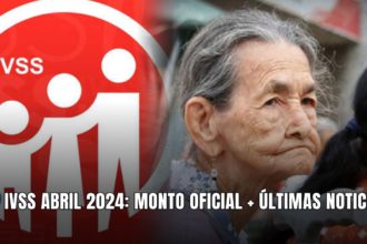 IVSS ABRIL 2024: MONTO OFICIAL + ÚLTIMAS NOTICIAS