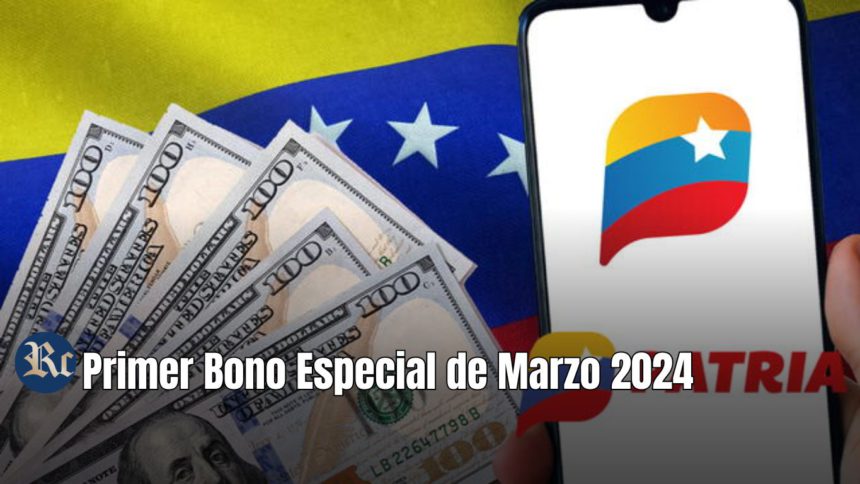1ER BONO ESPECIAL MARZO 2024: MONTO+ ÚLTIMAS NOTICIAS