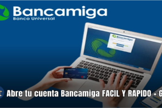 Abre tu cuenta Bancamiga FACIL Y RAPIDO + GUÍA