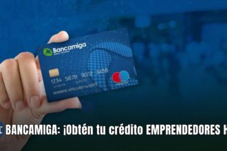 BANCAMIGA: ¡Obtén tu crédito EMPRENDEDORES HOY!